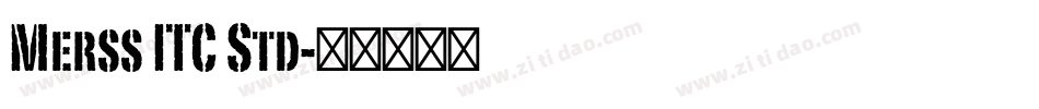 Merss ITC Std字体转换